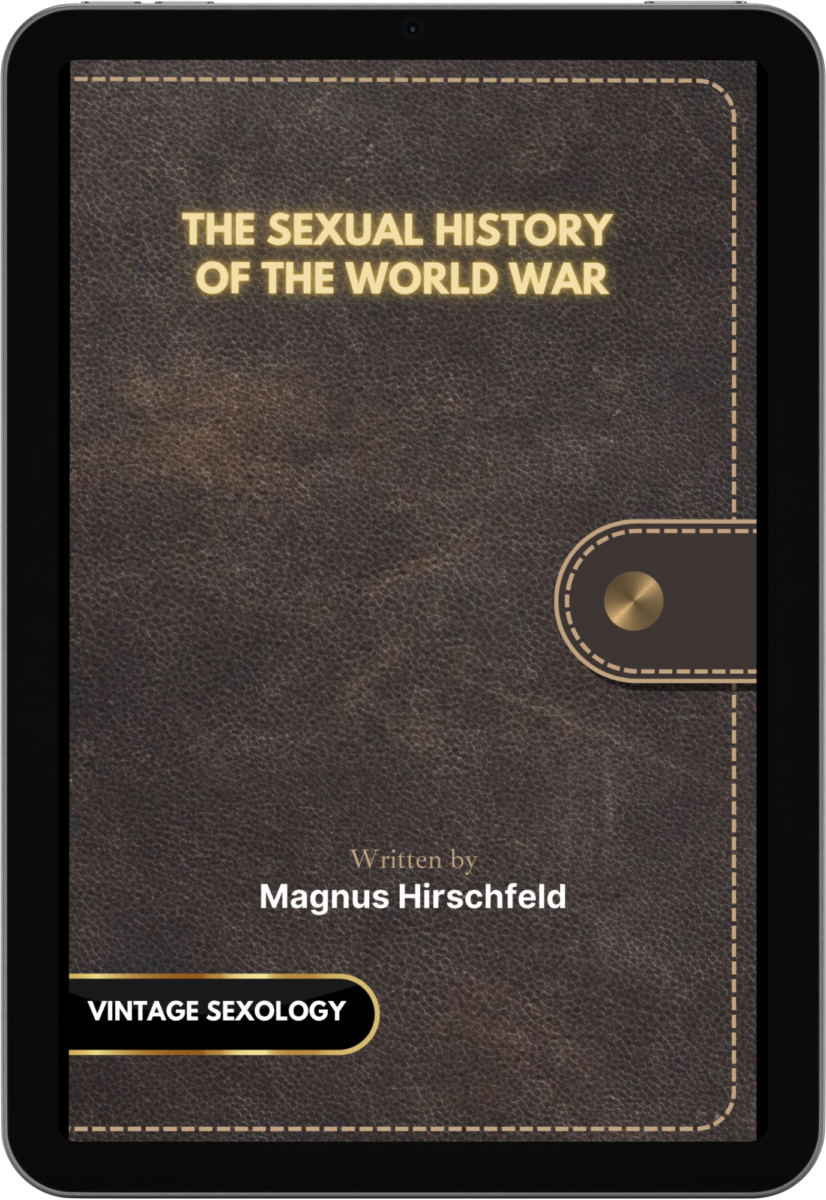 The sexual history of the world war-Magnus Hirschfeld- Vintage Sexology-Sex therapy